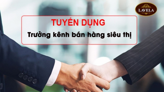 LaveLa Tuyển Dụng Trưởng kênh bán hàng siêu thị