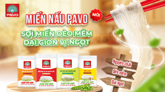 SIÊU PHẨM MỚI - MIẾN NẤU PAVO – VỊ NGON TỰ NHIÊN CỦA MIẾN TRUYỀN THỐNG